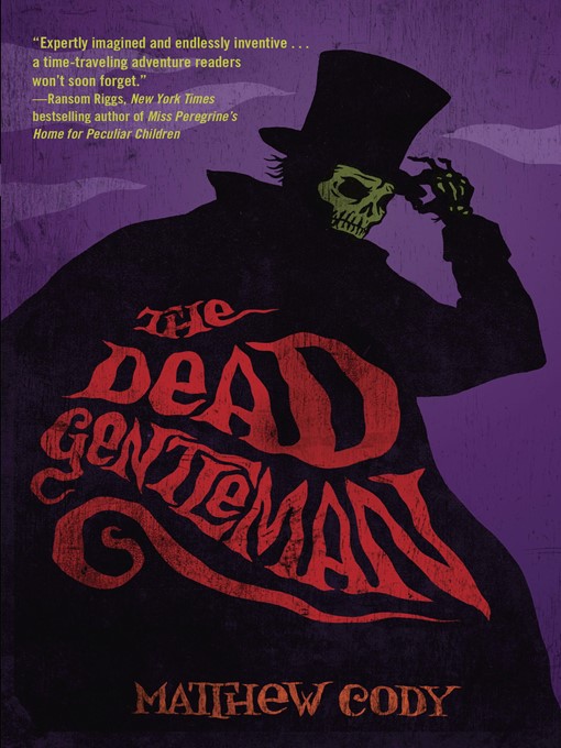Title details for The Dead Gentleman by Matthew Cody - Wait list